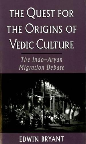 Бумажная книга «The Quest for the Origins of Vedic Culture: The Indo-Aryan Migration Debate», автор Эдвин Брайант - фото №1