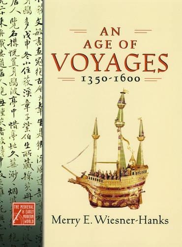 Бумажная книга «An Age of Voyages, 1350-1600», автор Мерри Э. Визнер-Ханкс - фото №1