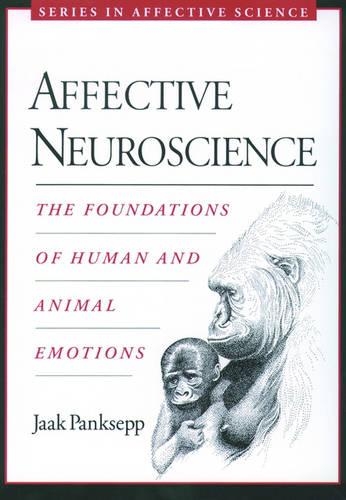 Бумажная книга «Affective Neuroscience: The Foundations of Human and Animal Emotions», автор Яак Панксепп - фото №1