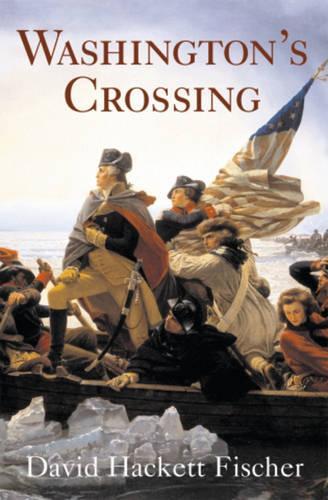 Бумажная книга «Washington's Crossing», автор Дэвид Хакетт Фишер - фото №1