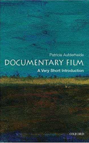 Паперова книга «Documentary Film: A Very Short Introduction», автор Патриція Ауфдерхайде - фото №1