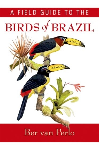 Бумажная книга «A Field Guide to the Birds of Brazil», автор Бер ван Перло - фото №1
