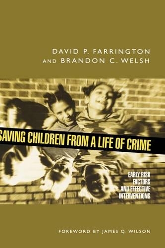 Бумажная книга «Saving Children from a Life of Crime: Early Risk Factors and Effective Interventions», автор Дэвид П. Фаррингтон - фото №1