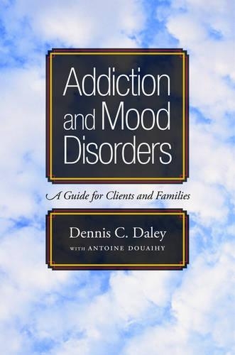 Бумажная книга «Addiction and Mood Disorders: A Guide for Clients and Families: A Guide for Clients and Families», автор Деннис К. Дейли - фото №1