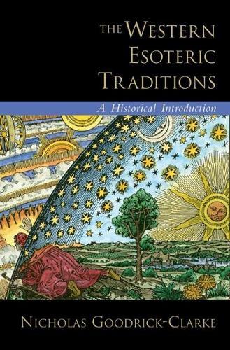 Бумажная книга «The Western Esoteric Traditions: A Historical Introduction», автор Николас Гудрик-Кларк - фото №1