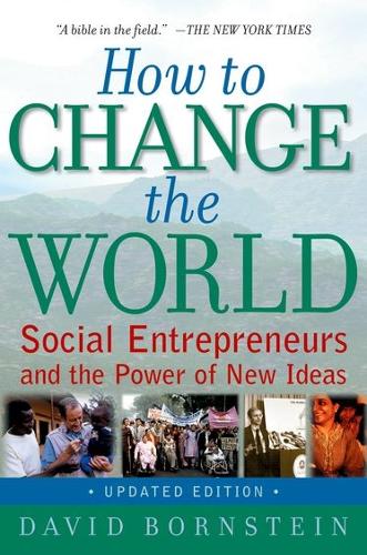 Бумажная книга «How to Change the World: Social Entrepreneurs and the Power of New Ideas», автор Дэвид Борнштейн - фото №1