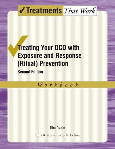 Бумажная книга «Treating your OCD with Exposure and Response (Ritual) Prevention Therapy Workbook», авторов Эльна Ядин, Трейси К. Лихнер - фото №1