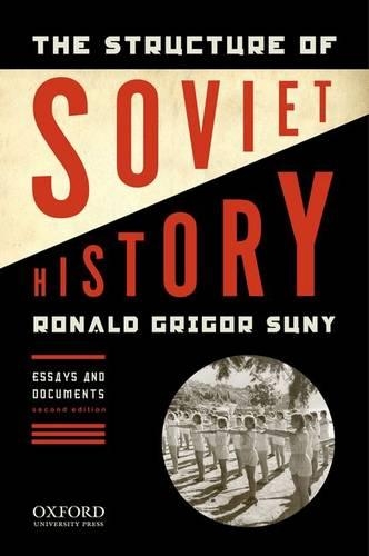 Бумажная книга «The Structure of Soviet History: Essays and Documents», автор Рональд Григор Суни - фото №1