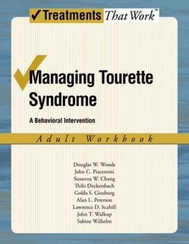 Бумажная книга «Managing Tourette Syndrome: A Behaviorial Intervention Adult Workbook», авторов Алан Петерсон, Голда Гинзбург, Сабина Вильгельм - фото №1