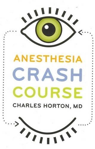 Бумажная книга «Anesthesia Crash Course», автор Чарльз Хортон - фото №1