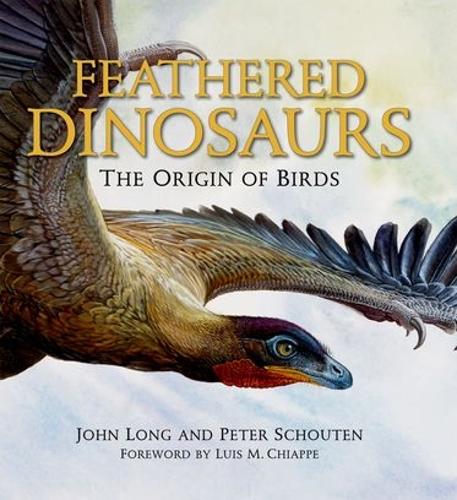 Бумажная книга «Feathered Dinosaurs: The Origin of Birds», автор Джон Лонг - фото №1