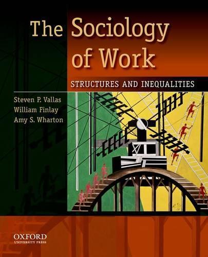 Бумажная книга «The Sociology of Work: Structures and Inequalities», автор Уильям Финлей - фото №1