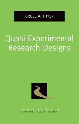 Бумажная книга «Quasi-Experimental Research Designs», автор Брюс А. Тейер - фото №1