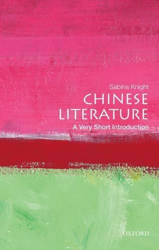 Бумажная книга «Chinese Literature: A Very Short Introduction», автор Сабина Найт - фото №1