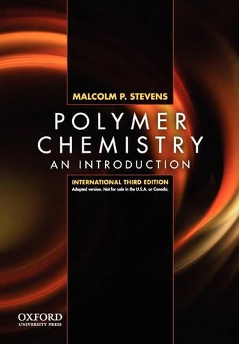 Бумажная книга «Polymer Chemistry: An Introduction, Third Edition, International Edition», автор Малкольм П. Стивенс - фото №1