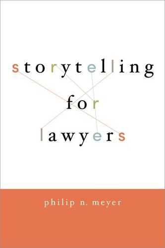Бумажная книга «Storytelling for Lawyers», автор Филип Мейер - фото №1