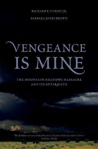 Бумажная книга «Vengeance Is Mine: The Mountain Meadows Massacre and Its Aftermath», авторов Барбара Джонс Браун, Ричард Э. Тёрли - фото №1