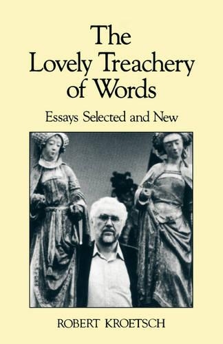 Бумажная книга «The Lovely Treachery of Words: Essays Selected and New», автор Роберт Кротч - фото №1