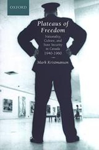 Бумажная книга «Plateaus of Freedom: Nationality, Culture, and State Security in Canada, 1940-1960», автор Марк Кристмансон - фото №1