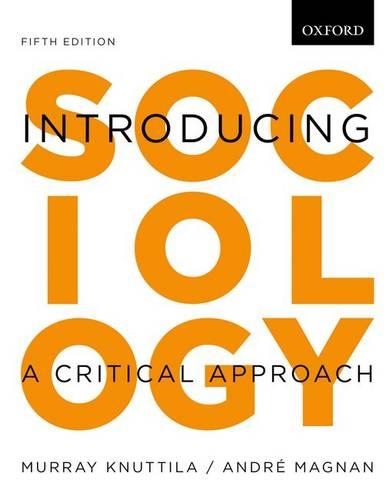 Паперова книга «Introducing Sociology: Introducing Sociology: A Critical Approach, 5e», авторів Андре Маньян, Мюррей Кнуттіла - фото №1