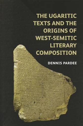 [object Object] «The Ugaritic Texts and the Origins of West-Semitic Literary Composition», автор Деннис Парди - фото №1