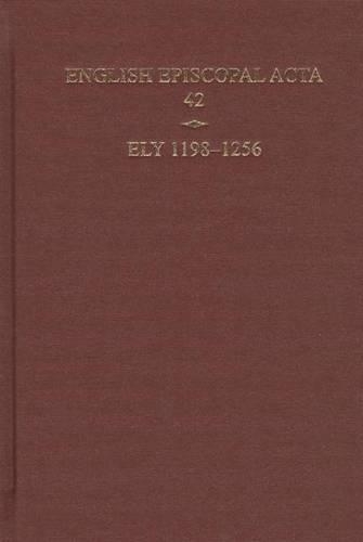 Паперова книга «English Episcopal Acta 42 , Ely, 1198-1256», автор Ніколас Карн - фото №1