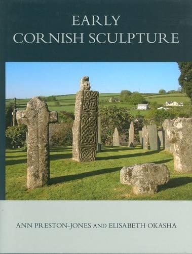 Паперова книга «Corpus of Anglo-Saxon Stone Sculpture, XI, Early Cornish Sculpture», авторів Енн Престон-Джонс, Елізабет Окаша - фото №1