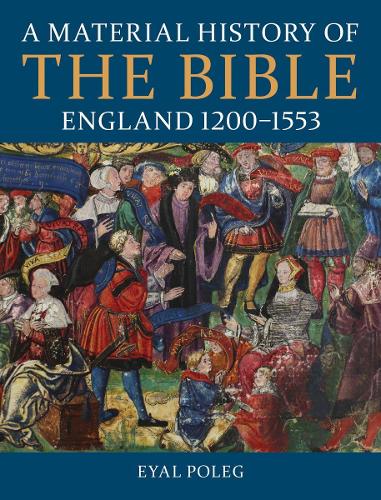 Паперова книга «A Material History of the Bible, England 1200-1553», автор Еяль Полег - фото №1