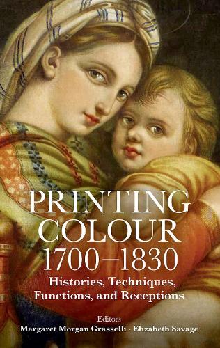 Бумажная книга «Printing Colour 1700-1830: Histories, Techniques, Functions, and Receptions», автор Элизабет Сэвидж - фото №1