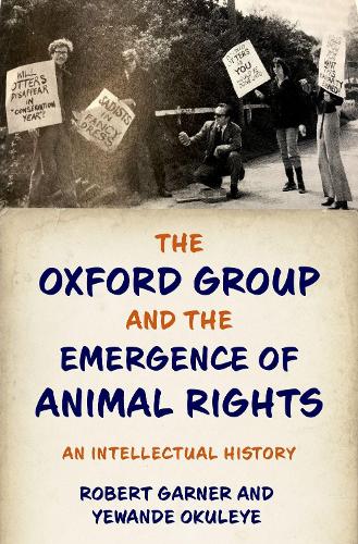 Бумажная книга «The Oxford Group and the Emergence of Animal Rights: An Intellectual History», автор Роберт Гарнер - фото №1