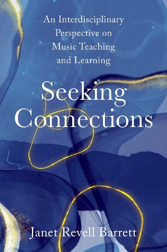 Паперова книга «Seeking Connections: An Interdisciplinary Perspective on Music Teaching and Learning», автор Джанет Ревелл Барретт - фото №1