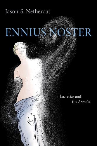 Бумажная книга «Ennius Noster: Lucretius and the Annales», автор Джейсон С. Нетеркут - фото №1
