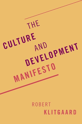 Паперова книга «The Culture and Development Manifesto», автор Роберт Клiтгаард - фото №1