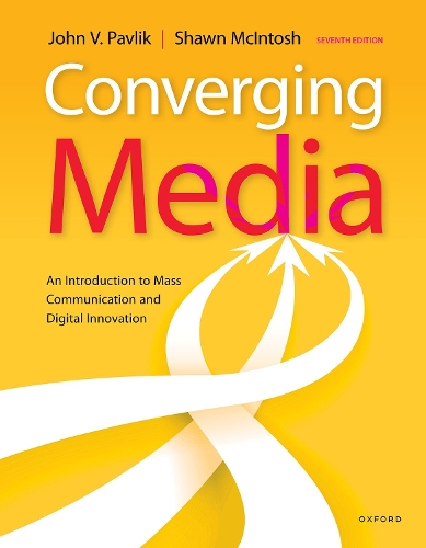 Паперова книга «Converging Media: An Introduction to Mass Communication and Digital Innovation», автор Джон Павлік - фото №1