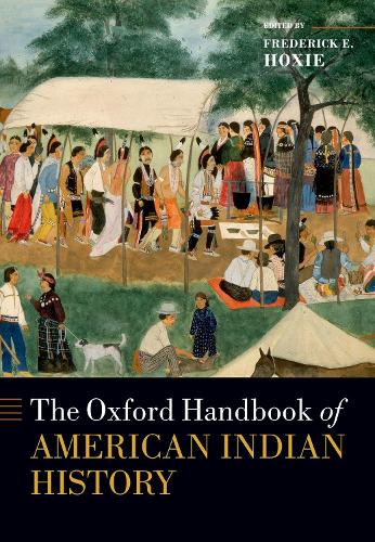 Паперова книга «The Oxford Handbook of American Indian History», автор Фредерік Е. Хоксі - фото №1