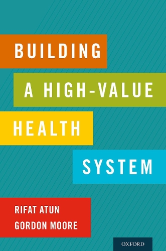 Бумажная книга «Building a High-Value Health System», авторов Гордон Мур, Рифат Атун - фото №1