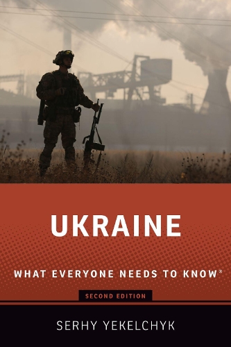 Бумажная книга «Ukraine: What Everyone Needs to Know®», автор Сергей Екельчик - фото №1