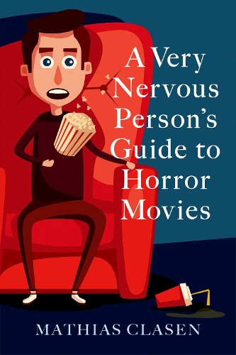 Бумажная книга «A Very Nervous Person's Guide to Horror Movies», автор Маттиас Класен - фото №1