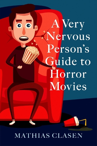 Паперова книга «A Very Nervous Person's Guide to Horror Movies», автор Матіас Класен - фото №1