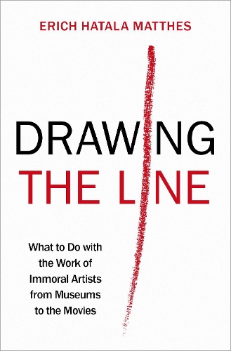 Бумажная книга «Drawing the Line: What to Do with the Work of Immoral Artists from Museums to the Movies», автор Эрих Хатала Маттес - фото №1