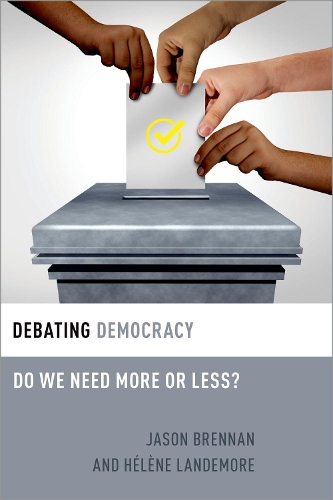 Бумажная книга «Debating Democracy: Do We Need More or Less?», авторов Элен Ландемор, Джейсон Бреннан - фото №1