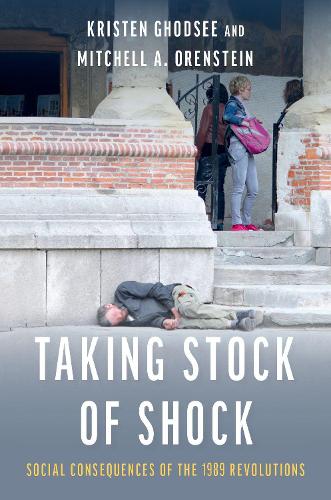 Бумажная книга «Taking Stock of Shock: Social Consequences of the 1989 Revolutions», авторов Кристен Годси, Митчелл Оренштейн - фото №1