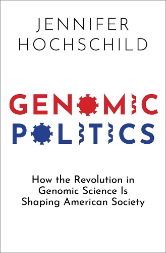 Бумажная книга «Genomic Politics: How the Revolution in Genomic Science Is Shaping American Society», автор Дженнифер Хохшильд - фото №1