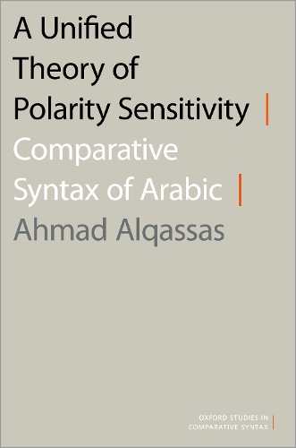 [object Object] «A Unified Theory of Polarity Sensitivity: Comparative Syntax of Arabic», автор Ахмад Аль-Кассас - фото №1