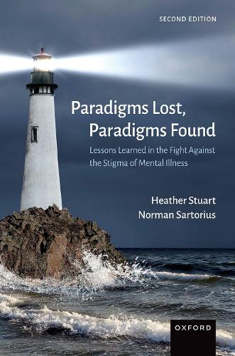 Бумажная книга «Paradigms Lost, Paradigms Found: Lessons Learned in the Fight Against the Stigma of Mental Illness», авторов Хизер Стюарт, Норман Сарториус - фото №1