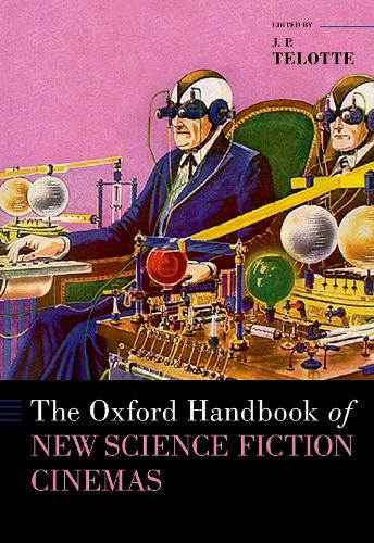 Бумажная книга «The Oxford Handbook of New Science Fiction Cinemas», автор Дж. П. Телотте - фото №1