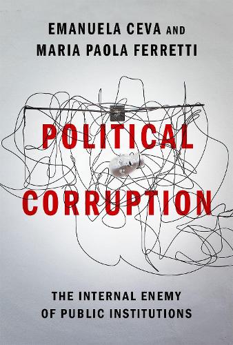 Бумажная книга «Political Corruption: The Internal Enemy of Public Institutions», автор Эмануэла Чева - фото №1