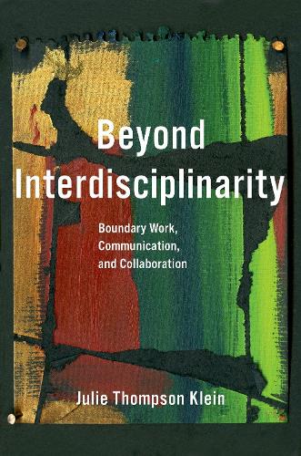 Паперова книга «Beyond Interdisciplinarity: Boundary Work, Communication, and Collaboration», автор Джулі Томпсон Кляйн - фото №1