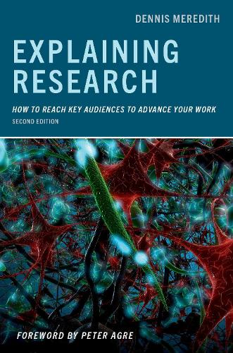 Паперова книга «Explaining Research: How to Reach Key Audiences to Advance Your Work», автор Денніс Мередіт - фото №1