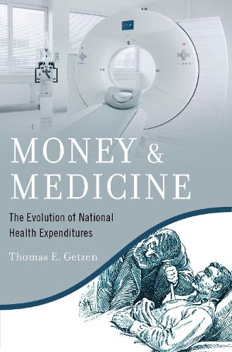 Паперова книга «Money and Medicine: The Evolution of National Health Expenditures», автор Томас Е. Гетцен - фото №1